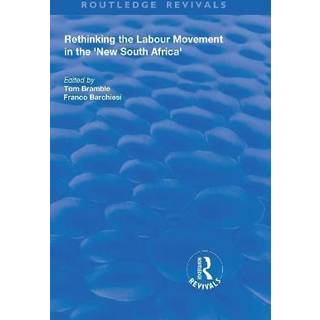 Rethinking the Labour Movement in the 'New South Africa'