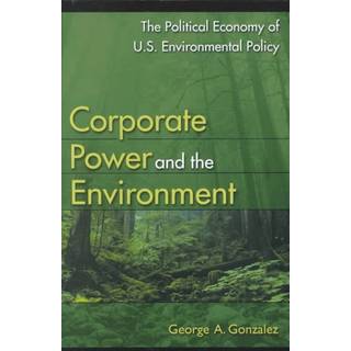 Corporate Power and the Environment