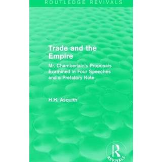 Routledge Revivals: Trade and the Empire (1903)