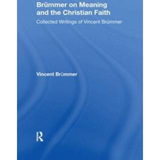 Brummer on Meaning and the Christian Faith
