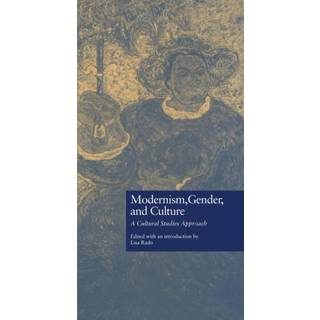 Modernism, Gender, and Culture