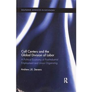 Call Centers and the Global Division of Labor