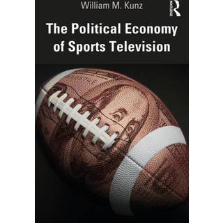 The Political Economy of Sports Television