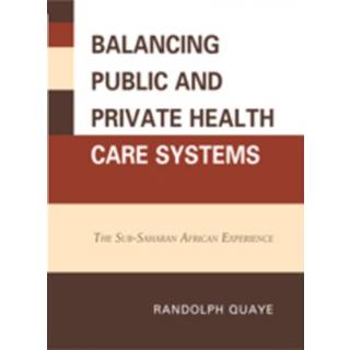 Balancing Public and Private Health Care Systems