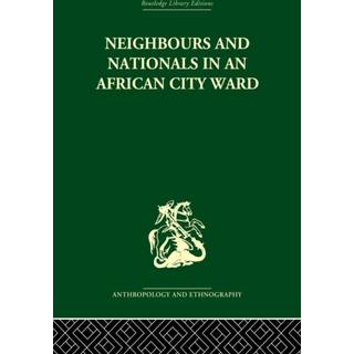 Neighbours and Nationals in an African City Ward