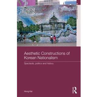 Aesthetic Constructions of Korean Nationalism
