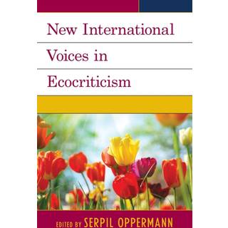 New International Voices in Ecocriticism