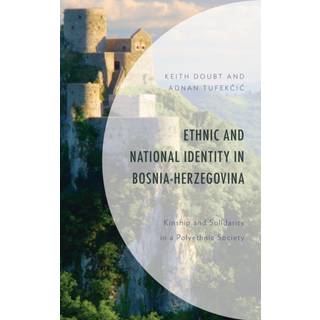 Ethnic and National Identity in Bosnia-Herzegovina