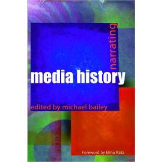 Narrating Media History