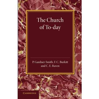 The Christian Religion: Volume 3, The Church of To-Day