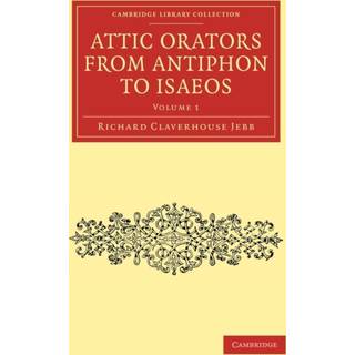 Attic Orators from Antiphon to Isaeos