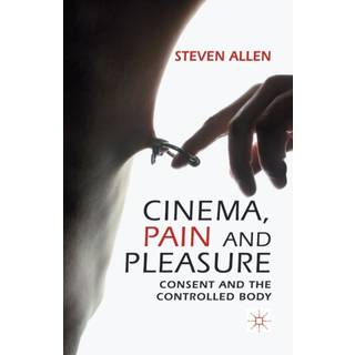 Cinema, Pain and Pleasure