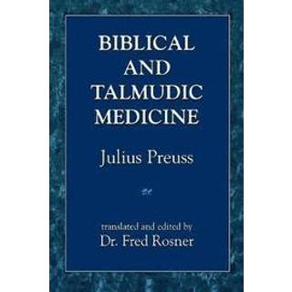 Biblical and Talmudic Medicine