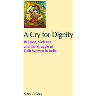A Cry for Dignity