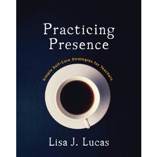 Practicing Presence