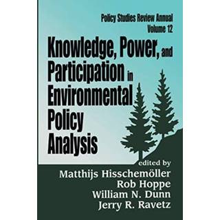 Knowledge, Power, and Participation in Environmental Policy Analysis