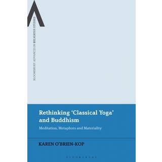 Rethinking 'Classical Yoga' and Buddhism