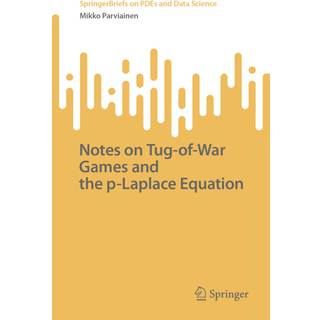 Notes on Tug-of-War Games and the p-Laplace Equation