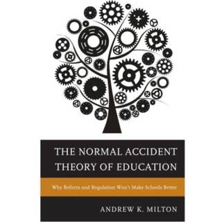 The Normal Accident Theory of Education
