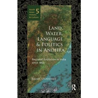 Land, Water, Language and Politics in Andhra