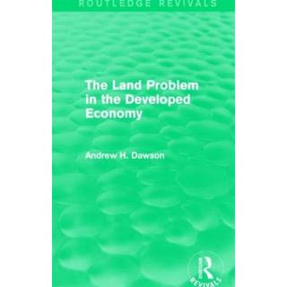 The Land Problem in the Developed Economy (Routledge Revivals)
