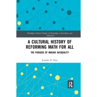 A Cultural History of Reforming Math for All