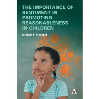 The importance of sentiment in promoting reasonableness in children