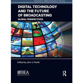 Digital Technology and the Future of Broadcasting