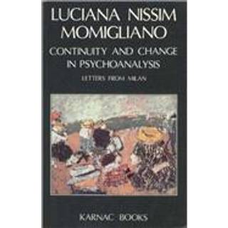 Continuity and Change in Psychoanalysis