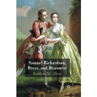 Samuel Richardson, Dress, and Discourse