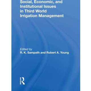 Social, Economic, And Institutional Issues In Third World Irrigation Management