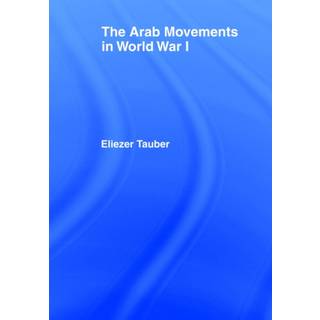 The Arab Movements in World War I