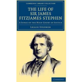 The Life of Sir James Fitzjames Stephen