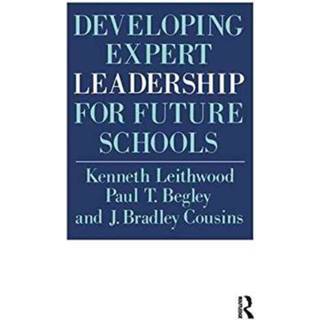 Developing Expert Leadership For Future Schools
