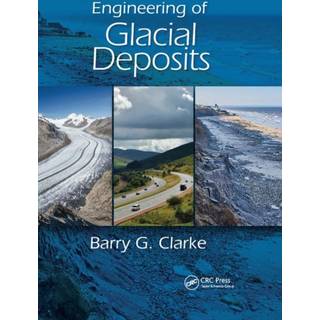 Engineering of Glacial Deposits