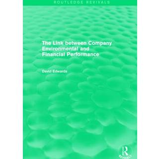 The Link Between Company Environmental and Financial Performance (Routledge Revivals)