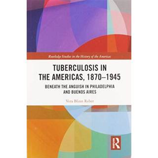 Tuberculosis in the Americas, 1870-1945