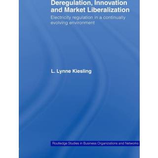 Deregulation, Innovation and Market Liberalization