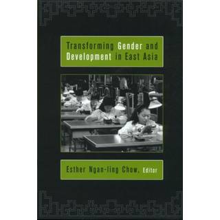 Transforming Gender and Development in East Asia