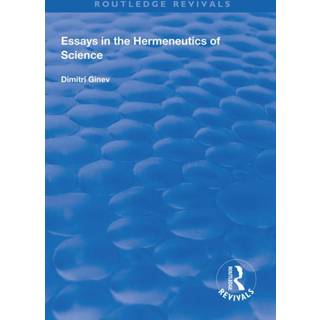 Essays in the Hermeneutics of Science