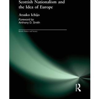 Scottish Nationalism and the Idea of Europe