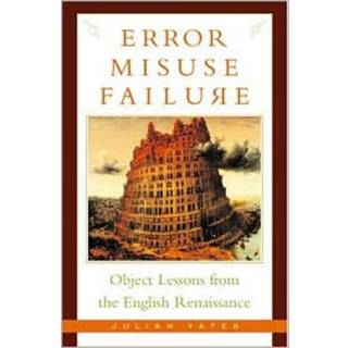 Error, Misuse, Failure