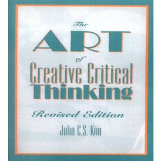 The Art of Creative Critical Thinking