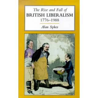The Rise and Fall of British Liberalism