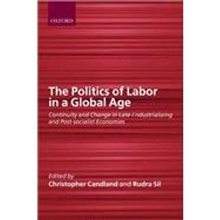 The Politics of Labor in a Global Age