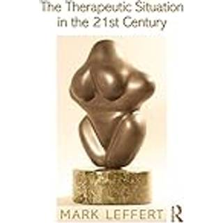 The Therapeutic Situation in the 21st Century