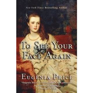 To See Your Face Again