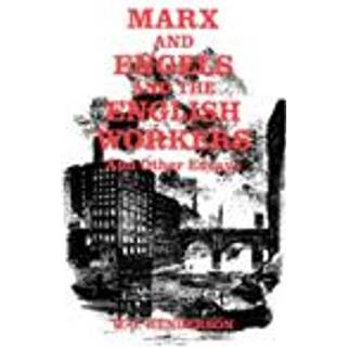 Marx and Engels and the English Workers