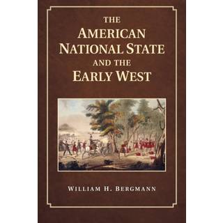 The American National State and the Early West
