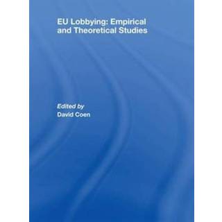 EU Lobbying: Empirical and Theoretical Studies